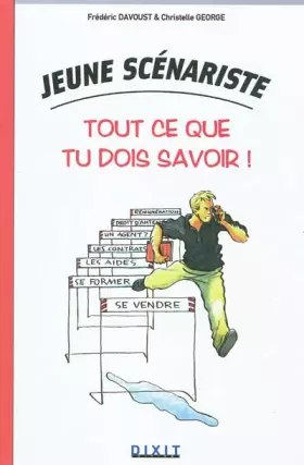 Couverture du produit · Jeune scénariste: Tout ce que tu dois savoir !
