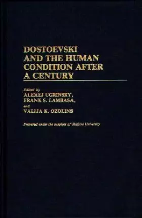 Couverture du produit · [(Dostoevski and the Human Condition After a Century)] [Edited by Alexej Ugrinsky] published on (October, 1986)