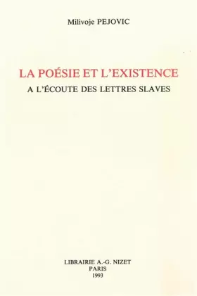 Couverture du produit · La Poésie et l'existence à l'écoute des lettres slaves