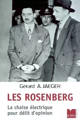 Couverture du produit · Les Rosenberg. La chaise électrique pour délit d'opinion