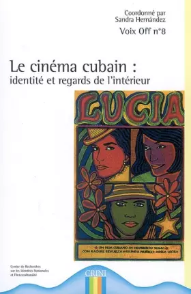 Couverture du produit · Le cinéma cubain : Identité et regards de l'intérieur