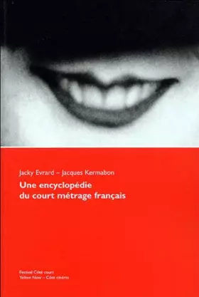 Couverture du produit · Une encyclopédie du court métrage français