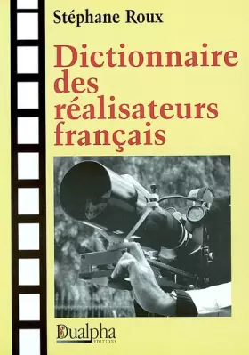 Couverture du produit · Dictionnaire des réalisateurs français