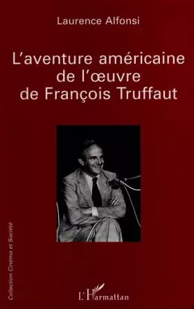 Couverture du produit · L'aventure américaine de l'oeuvre de François Truffaut
