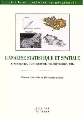 Couverture du produit · L'analyse statistique et spatiale : Statistiques, cartographie, télédétection, SIG