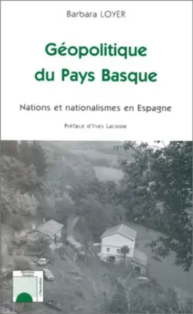 Couverture du produit · Géopolitique du Pays Basque : Nations et nationalismes en Espagne