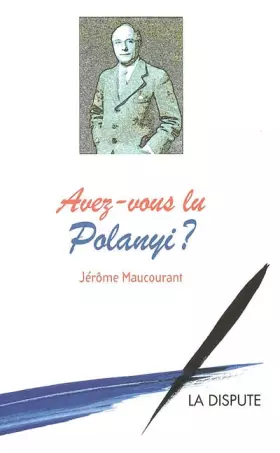 Couverture du produit · Avez-vous lu Polanyi ?