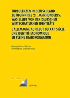 Couverture du produit · Turbulenzen in deutschland zu beginn des 21. jahrhunderts: was bleibt von der deutschen wirtschaftli