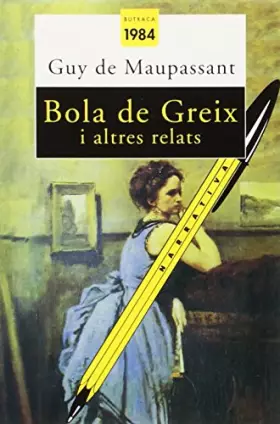 Couverture du produit · Bola de greix i altres relats: 16 (Butxaca Antic Fons)