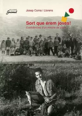 Couverture du produit · Sort que érem joves!: Confidencies D'Un Mestre de Poble (Guimet)