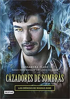 Couverture du produit · Cazadores de sombras. Las Crónicas de Magnus Bane (La Isla del Tiempo Plus)