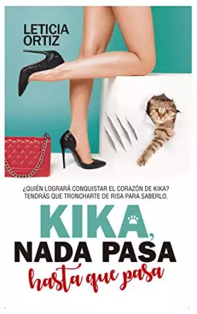 Couverture du produit · Kika. Nada pasa Hasta Que pasa (Novela)