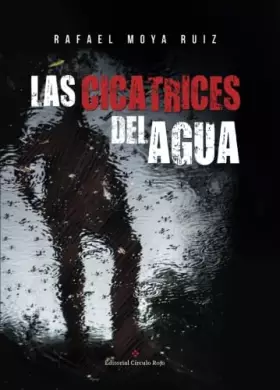 Couverture du produit · Las cicatrices del agua (NOVELA)