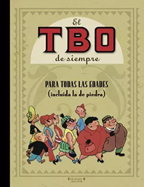 Couverture du produit · Para todas las edades (incluida la de piedra) (El TBO de siempre 1)