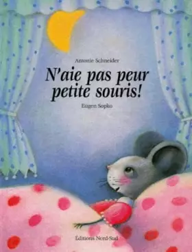 Couverture du produit · N'aie pas peur petite souris !