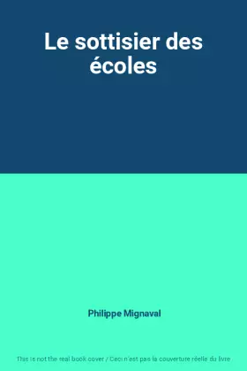 Couverture du produit · Le sottisier des écoles