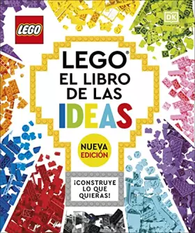 Couverture du produit · Lego El libro de las ideas. Nueva edición: ¡Construye lo que quieras!