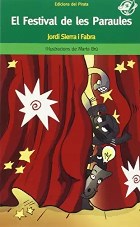 Couverture du produit · El Festival de les Paraules: Llibre en català per a nens de 10 anys: Jordi Sierra i Fabra: 40 (EL Pirata Verd)