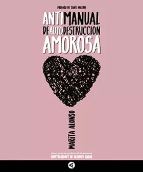 Couverture du produit · Antimanual de autodestruccion amorosa (Primera persona)