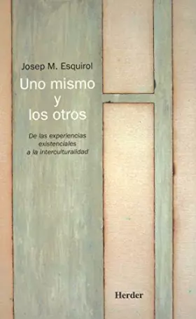 Couverture du produit · Uno mismo y los otros: De las experiencias existenciales a la interculturalidad (SIN COLECCION)