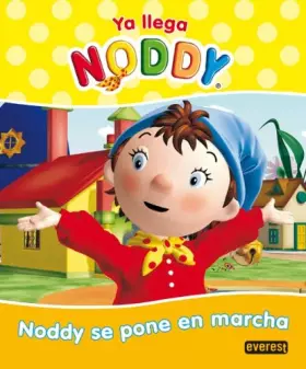 Couverture du produit · Ya llega Noddy. Noddy se pone en marcha