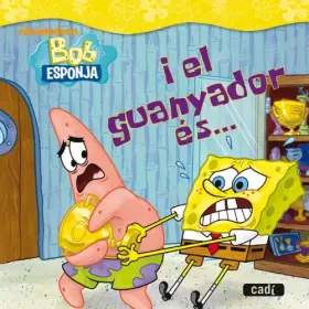 Couverture du produit · Bob Esponja. I el guanyador és... (Bob Esponja / Llibres de lectura)