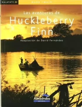 Couverture du produit · Huckleberry Finn (kalafate): 20 (Colección Kalafate)