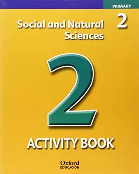 Couverture du produit · Social and Natural Sciences 2º Primary Activity Book (Social & Natural Sciences Oxford) - 9788467318500