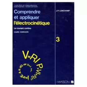 Couverture du produit · Comprendre et appliquer l'électrocinétique : le courant continu