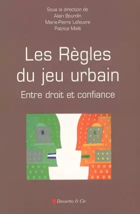Couverture du produit · Les règles du jeu urbain : Entre droit et confiance