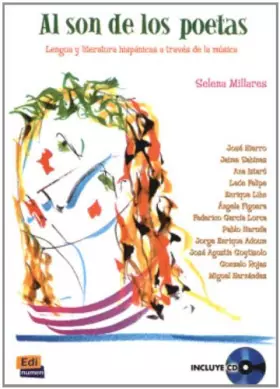 Couverture du produit · Al son de los poetas : Lengua y literatura hispanicas a través de la musica (1CD audio)