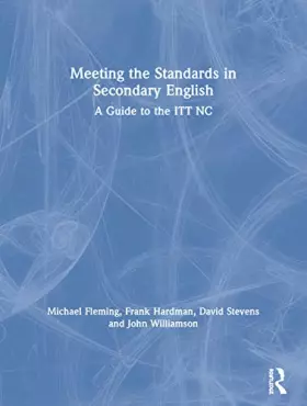 Couverture du produit · Meeting the Standards in Secondary English: A Guide to the ITT NC