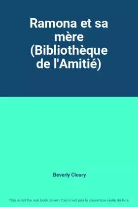 Couverture du produit · Ramona et sa mère (Bibliothèque de l'Amitié)
