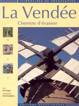 Couverture du produit · La Vendée : Chemins d'évasion
