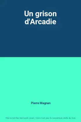 Couverture du produit · Un grison d'Arcadie