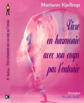 Couverture du produit · Vivre en harmonie avec son corps par l'eutonie