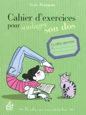 Couverture du produit · Cahier d'exercices pour soulager son dos