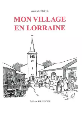 Couverture du produit · Mon village en lorraine