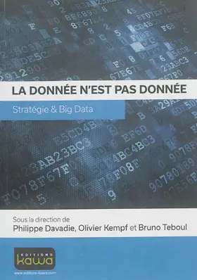 Couverture du produit · La donnée n'est pas donnée - Stratégie & Big Data