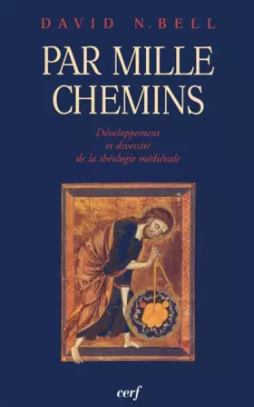 Couverture du produit · Par mille chemins : Développement et diversité de la théologie médiévale