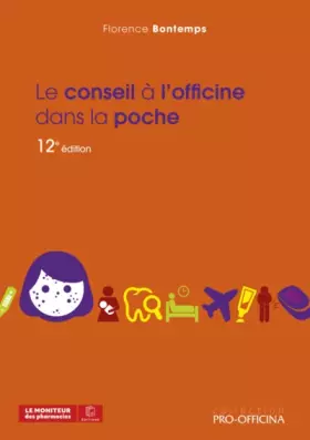 Couverture du produit · LE CONSEIL À L'OFFICINE DANS LA POCHE, 12E ÉDITION