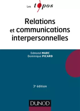Couverture du produit · Relations et communications interpersonnelles - 3e éd