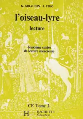 Couverture du produit · L'oiseau lyre CE, tome 2. Deuxième cahier de lecture silencieuse