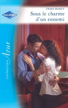 Couverture du produit · Sous le charme d'un ennemi
