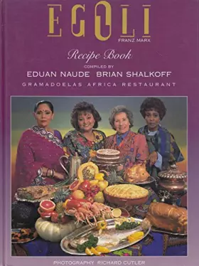 Couverture du produit · The Egoli Recipe Book