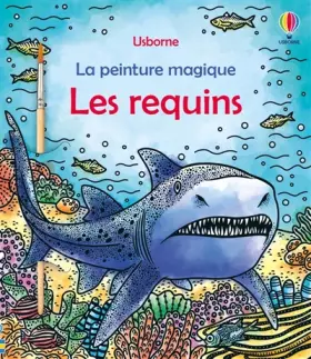 Couverture du produit · Les requins - La peinture magique - Dès 5 ans