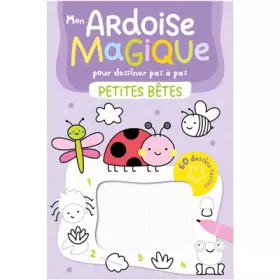 Couverture du produit · MON ARDOISE MAGIQUE POUR DESSINER 10 PETITES BÊTES PAS À PAS ET 50 DESSINS FACILES