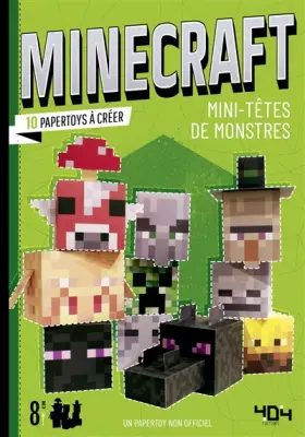Couverture du produit · Papertoy Minecraft - 10 mini-têtes de monstres - Un papertoy à créer