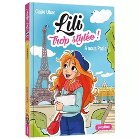 Couverture du produit · Lili trop stylée ! - À nous Paris ! - Tome 14