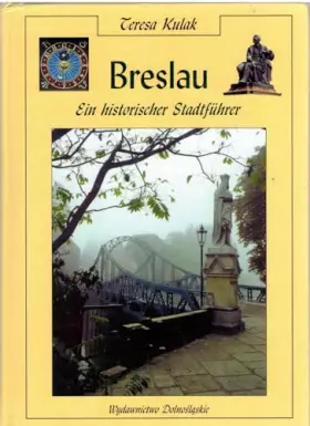 Couverture du produit · Breslau. Ein historischer Stadtfuhrer